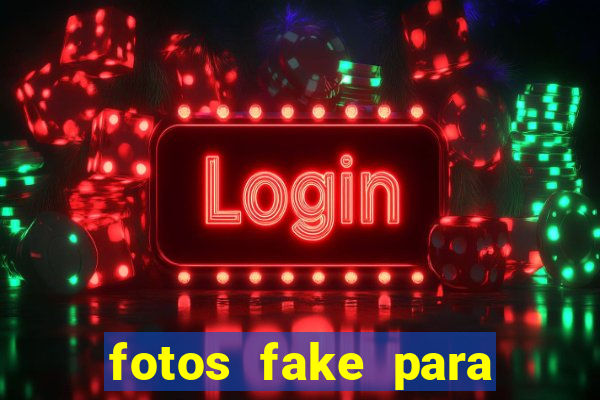 fotos fake para status do whatsapp